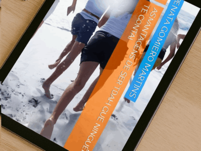Ebook - As Vantagens de ser TDAH que ninguém te conta.